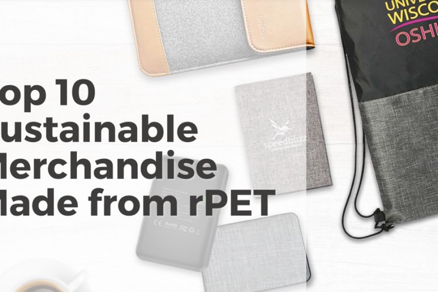 Top 10 Sustainable Merchandise made from rPET